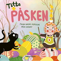 Frida Naemi Persson Titta påsken (bok, board book)