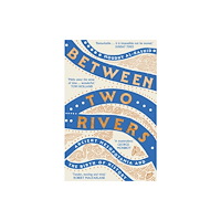 Moudhy Al-Rashid Between Two Rivers (pocket, eng)