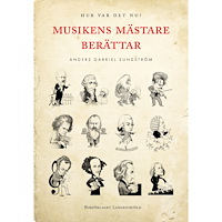 Bokförlaget Langenskiöld Musikens mästare berättar (inbunden)