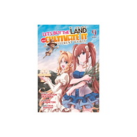 Seven Seas Entertainment, LLC Let's Buy the Land and Cultivate It in a Different World (Manga) Vol. 9 (häftad, eng)