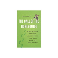 Basic Books The Call of the Honeyguide (inbunden, eng)