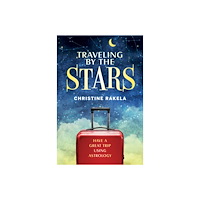 Christine Rakela Traveling by the Stars (häftad, eng)
