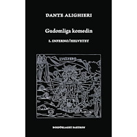 Dante Alighieri Gudomliga komedin I, Inferno / Helvetet (bok, danskt band)