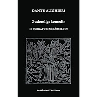 Dante Alighieri Gudomliga komedin II, Purgatorio / Skärselden (bok, danskt band)