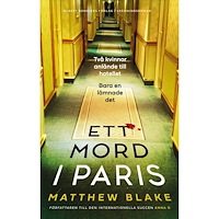 Matthew Blake Ett mord i Paris (inbunden)