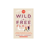 Harpercollins publishers inc The Wild and Free Family (häftad, eng)