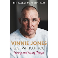Vinnie Jones Lost Without You: Loving and Losing Tanya (häftad, eng)