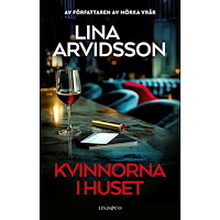 Lina Arvidsson Kvinnorna i huset (inbunden)