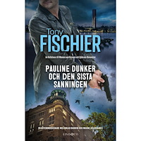 Tony Fischier Pauline Dunker och den sista sanningen (inbunden)