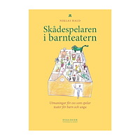 Niklas Hald Skådespelaren i barnteatern : utmaningar för oss som spelar teater för barn (häftad)