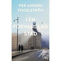 Per Anders Fogelström I en förvandlad stad (pocket)