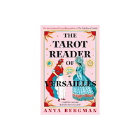 Anya Bergman The Tarot Reader of Versailles (pocket, eng)