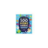 Penguin Books Ltd. My First 100 Science Words (bok, board book, eng)