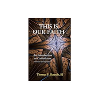 Paulist Press International,U.S. This Is Our Faith (häftad, eng)