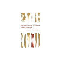 Bloomsbury Publishing PLC Nietzsche's Death of God and Italian Philosophy (häftad, eng)