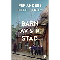 Per Anders Fogelström Barn av sin stad (pocket)