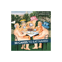 Quarto Publishing Plc 30 Cakes to Eat Naked (inbunden, eng)