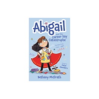 The Good Book Company Abigail and the Career Day Catastrophe (häftad, eng)