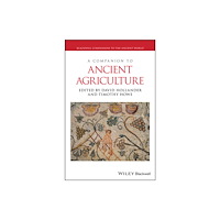 John Wiley And Sons Ltd A Companion to Ancient Agriculture (häftad, eng)