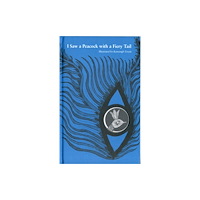 Tara Books I Saw a Peacock with a Fiery Tail (inbunden, eng)