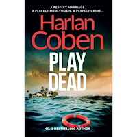 Harlan Coben Play Dead: From the Number One bestselling creator of the hit Netflix series Missing You (häftad, eng)
