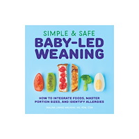 Callisto Media Inc. Simple & Safe Baby-Led Weaning (häftad, eng)