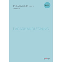 Tove Phillips Pedagogik 3 lärarhandledning, Gy25 (bok, spiral)