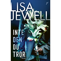 Lisa Jewell Inte den du tror (inbunden)