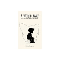 Austin Macauley Publishers A World Away (inbunden, eng)