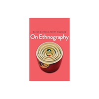 John Wiley And Sons Ltd On Ethnography (häftad, eng)