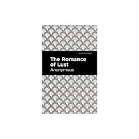 Mint Editions The Romance of Lust (häftad, eng)