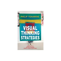 Harvard Educational Publishing Group Visual Thinking Strategies (häftad, eng)