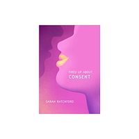 Between the Lines Fired Up about Consent (häftad, eng)
