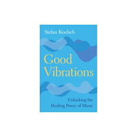 Cambridge University Press Good Vibrations (inbunden, eng)