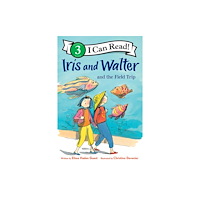 Harpercollins publishers inc Iris and Walter and the Field Trip (häftad, eng)