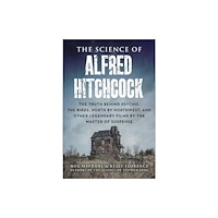 Skyhorse Publishing The Science of Alfred Hitchcock (häftad, eng)