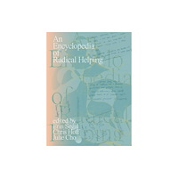 Thick Press An Encyclopedia of Radical Helping (häftad, eng)