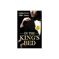 HarperCollins Publishers In The King's Bed (häftad, eng)