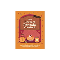 Octopus publishing group A Perfect Pancake Cookbook (inbunden, eng)