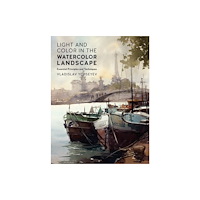 Quarto Publishing Group USA Inc Light and Color in the Watercolor Landscape (häftad, eng)