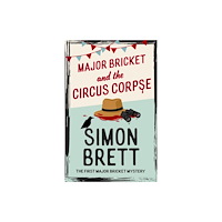 Little, Brown Book Group Major Bricket and the Circus Corpse (häftad, eng)
