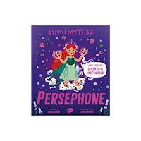 Hachette Children's Group Little Myths: Persephone (inbunden, eng)