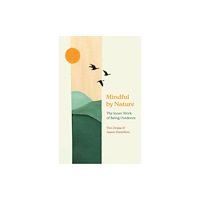 Cornell University Press Mindful by Nature (häftad, eng)
