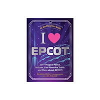 Adams Media Corporation I Love EPCOT (inbunden, eng)