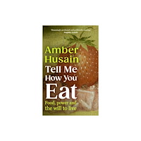 Cornerstone Tell Me How You Eat (inbunden, eng)