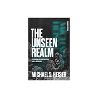 Faithlife Corporation The Unseen Realm (Expanded Edition) (inbunden, eng)