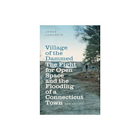 Brandeis University Press Village of the Dammed (häftad, eng)