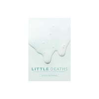 University of Regina Press Little Deaths (häftad, eng)