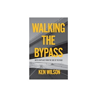 University of Regina Press Walking the Bypass (häftad, eng)