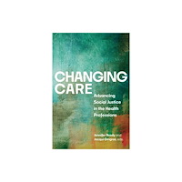 University of Regina Press Changing Care (häftad, eng)